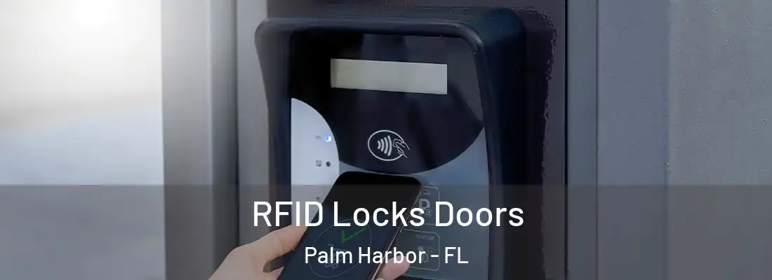 RFID Locks Doors Palm Harbor - FL